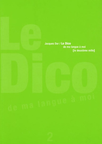 Jacques Dor - Le dico de ma langue à moi - Tome 2.