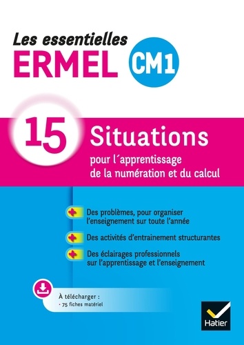 Jacques Douaire et Henri-Claude Argaud - Les essentielles ERMEL CM1 - 15 situations pour l'apprentissage de la numération et du calcul.