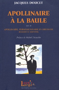 Jacques Doucet - Appollinaire à la Baule.