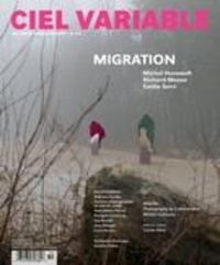 Jacques Doyon et Sophie Bertrand - Ciel variable. No. 110, Automne 2018 - Migration.