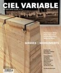 Jacques Doyon et Louise Déry - Ciel variable. No. 114, Hiver 2020 - Masses | Monuments.