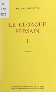 Jacques Dreveton - Le cloaque humain (1).