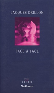 Jacques Drillon - Face A Face.