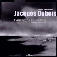 Jacques Dubois - L'Auvergne et l'Aubrac.