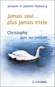 Jamais seul... plus jamais triste