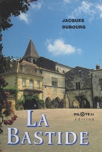 Jacques Dubourg - La Bastide.