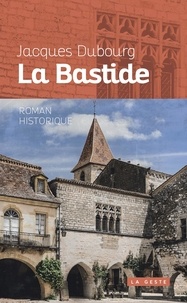 Jacques Dubourg - La Bastide.