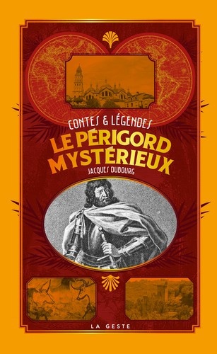 Jacques Dubourg - Le Périgord mystérieux.