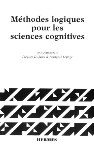 Jacques Dubucs - Méthodes logiques pour les sciences cognitives.