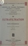 Jacques Duclaux - Ultrafiltration (1). Partie expérimentale. Traité de chimie physique (tome III, chapitre I).