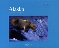 Jacques Ducoin - Alaska - Entre rêve et nature.