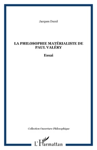 La philosophie matérialiste de Paul Valéry