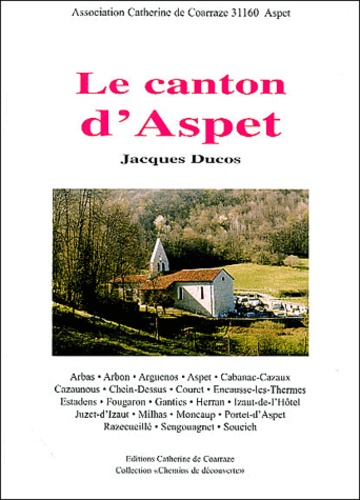 Jacques Ducos - Le canton d'Aspet.