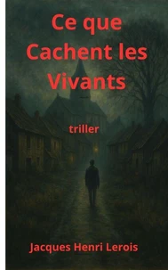 Ce que Cachent les Vivants