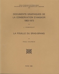 Jacques Dumarçay et Paul Courbin - Documents graphiques de la conservation d'Angkor 1963-1973 / La fouille du Sras-Srang.