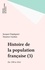 HISTOIRE DE LA POPULATION FRANCAISE. Tome 3