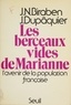 Jacques Dupâquier et Jean-Noël Biraben - Les Berceaux vides de Marianne - L'avenir de la population française.