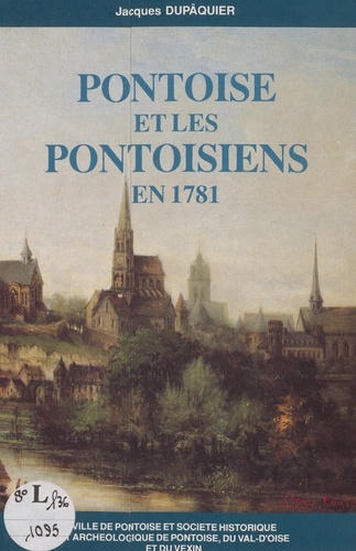 Pontoise et les Pontoisiens en 1781