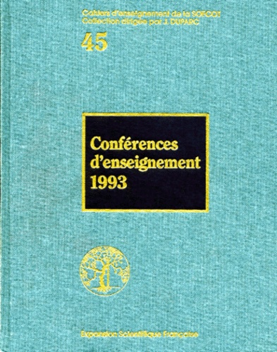 Jacques Duparc et  Collectif - Conférences d'enseignement 1993.