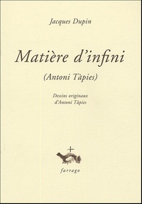 Jacques Dupin - Matière d'infini - Antoni Tapies.