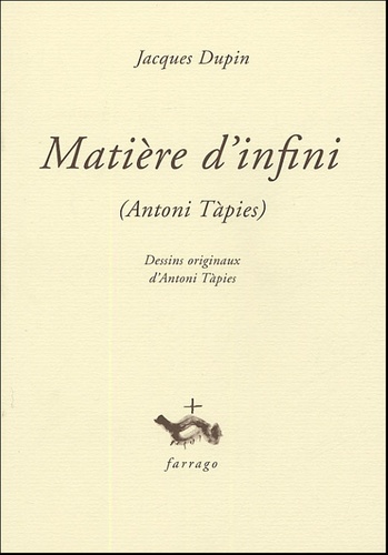 Jacques Dupin - Matière d'infini - Antoni Tapies.