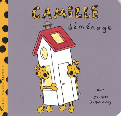 Jacques Duquennoy - Camille déménage.