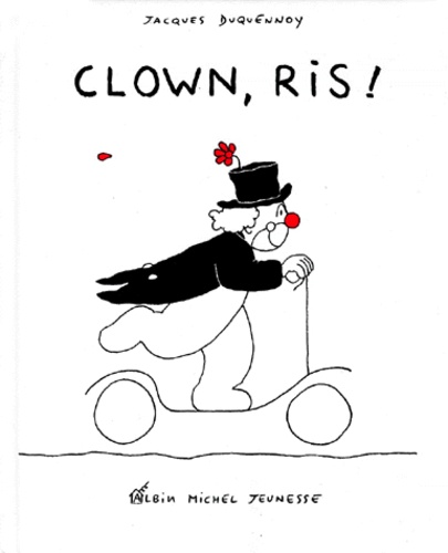 Jacques Duquennoy - Clown, ris !.