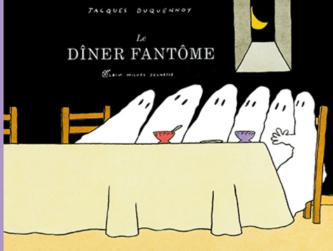 Jacques Duquennoy - Le dîner fantôme.