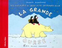 Jacques Duquennoy - Les aventures de Nage-Vite et Plonge-Bien  : La grande ourse.