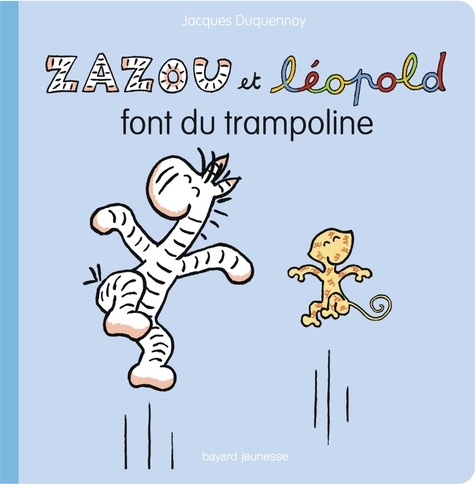 Jacques Duquennoy - Zazou et Léopold font du trampoline.