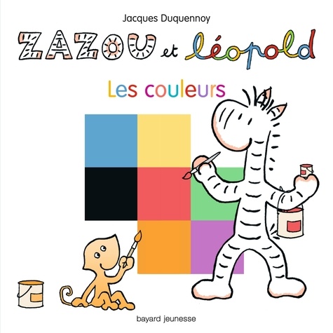 Jacques Duquennoy - Zazou et Léopold, les couleurs.