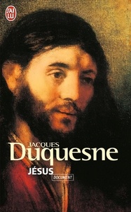 Jacques Duquesne - Jesus.