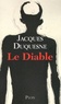 Jacques Duquesne - Le diable.