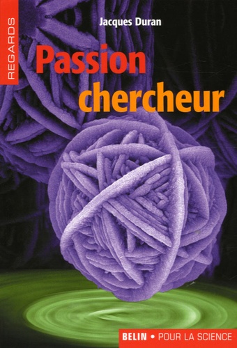 Jacques Duran - Passion chercheur.