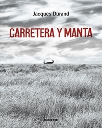 Jacques Durand - Carretera y Manta.