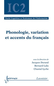 Jacques Durand et Bernard Laks - Phonologie, variation et accents du français.