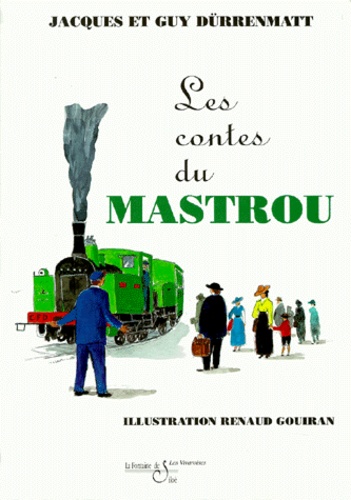 Jacques Dürrenmatt - Les contes du Mastrou.
