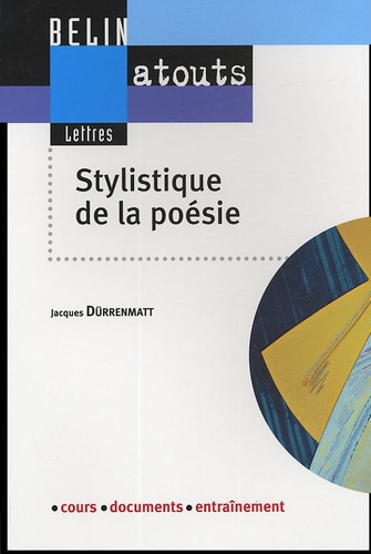 Jacques Dürrenmatt - Stylistique de la poésie.