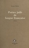 Jacques Eladan et René-Samuel Sirat - Poètes juifs de langue française.