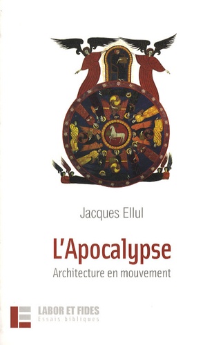 Jacques Ellul - L'Apocalypse - Architecture en mouvement.