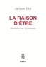 Jacques Ellul - La Raison d'être - Méditation sur l'Ecclésiaste.