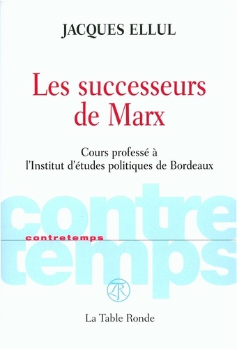 Les successeurs de Marx. Cours professé à l'Institut d'études politiques de Bordeaux