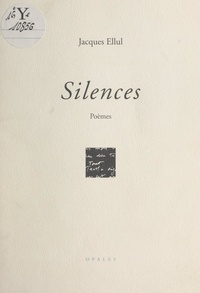 Jacques Ellul - Silences.