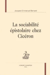 La sociabilité épistolaire chez Cicéron