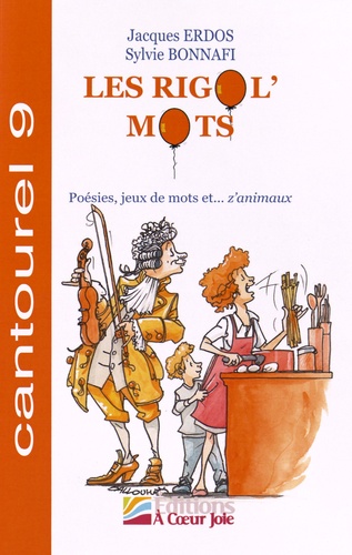 Jacques Erdos et Sylvie Bonnafi - Les Rigol'Mots - Poésies, jeux de mots et... z'animaux.