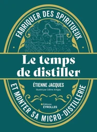 Le temps de distiller