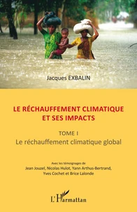 Le réchauffement climatique et ses impacts