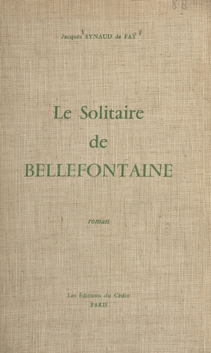 Le solitaire de Bellefontaine