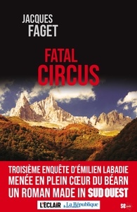 Jacques Faget - Fatal Circus.