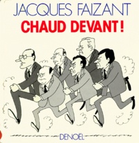 Jacques Faizant - Chaud Devant !.